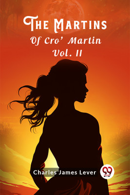The Martins Of Cro' Martin Vol. II (Edition2024)(English, Paperback, Lever Charles James)