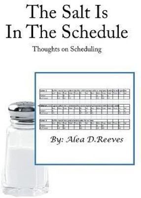 The Salt Is in the Schedule(English, Paperback, Reeves Alea D)