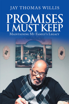 Promises I Must Keep(English, Hardcover, Willis Jay Thomas)