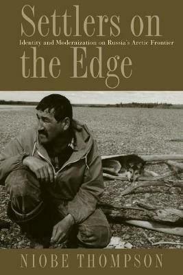 Settlers on the Edge(English, Electronic book text, Thompson Niobe)