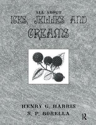 About Ices Jellies & Creams(English, Paperback, Harris Henry G.)