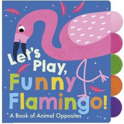 Let's Play, Funny Flamingo!(English, Novelty book, unknown)