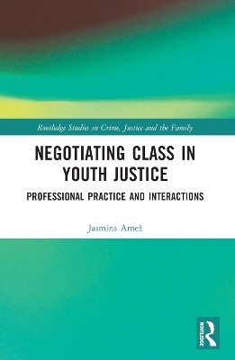 Negotiating Class in Youth Justice(English, Paperback, Arnez Jasmina)