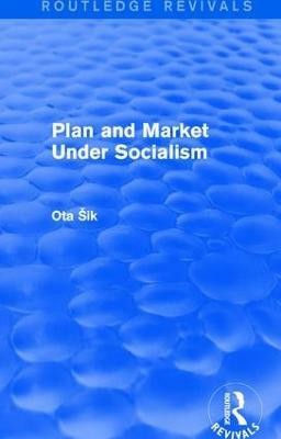 Plan and Market Under Socialism(English, Paperback, Sik Ota)