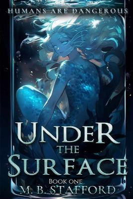 Under the Surface(English, Paperback, Stafford Madison B)