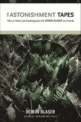 The Astonishment Tapes(English, Paperback, Blaser Robin)