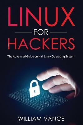 Linux for Hackers(English, Paperback, Vance William)