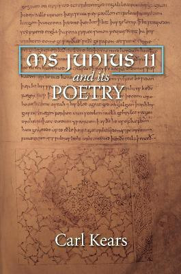 MS Junius 11 and its Poetry(English, Hardcover, Kears Carl)