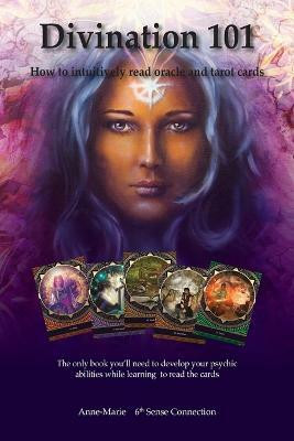 Divination 101 How To Intuitively Read Cards(English, Paperback, McCormack Anne-Marie)