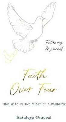 Faith Over Fear(English, Paperback, Graceal Kataleya)