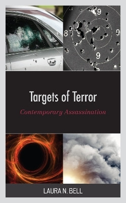 Targets of Terror(English, Paperback, Bell Laura N. Assistant Professor of Political Science, West Texas AM University)