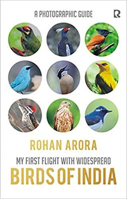 My First Flight with Widespread Birds of India(Paperback, Rohan Arora)