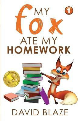 My Fox Ate My Homework(English, Paperback, Blaze David)