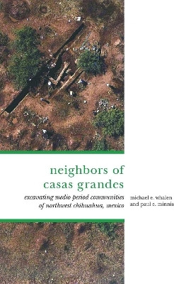 The Neighbors of Casas Grandes(English, Hardcover, Whalen Michael E.)