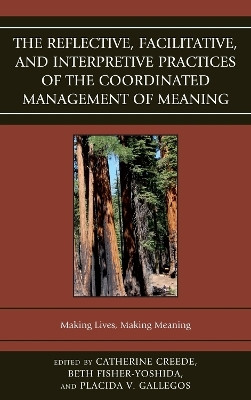 The Reflective, Facilitative, and Interpretive Practice of the Coordinated Management of Meaning(English, Paperback, unknown)