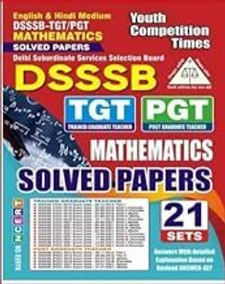 Youth DSSSB TGT PGT 2024 25 Mathematics (Ganit) Solved Papers 21 Sets Based On NCERT In Hindi and English Medium(Paperback, Youth Competition Times)