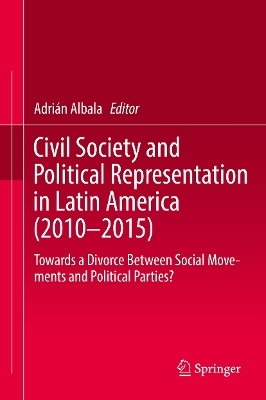 Civil Society and Political Representation in Latin America (2010-2015)(English, Hardcover, unknown)