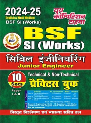 BSF SI (Works) Civil Engineering Technical and Non Technical (English and Hindi Medium) 10 Sets Practice Book 2024-25(Practice Book, YCT)