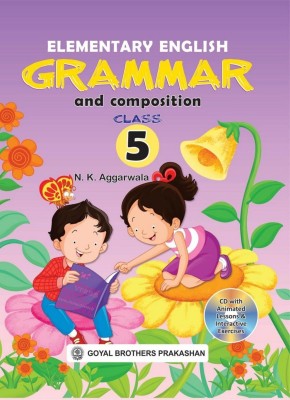 Elementary English Grammar and Composition Class 5 PB 2020 Edition(Paperback, Aggarwala N)