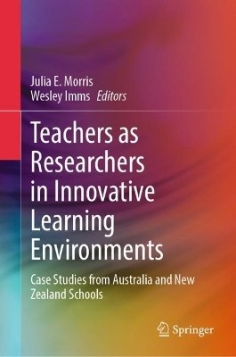 Teachers as Researchers in Innovative Learning Environments(English, Hardcover, unknown)