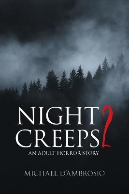 Night Creeps 2(English, Paperback, Michael d'Ambrosio)