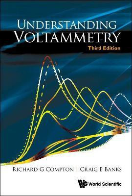 Understanding Voltammetry (Third Edition)(English, Hardcover, Compton Richard Guy)