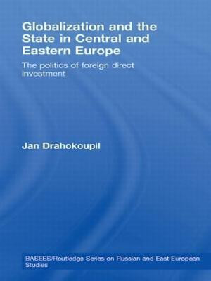 Globalization and the State in Central and Eastern Europe(English, Hardcover, Drahokoupil Jan)