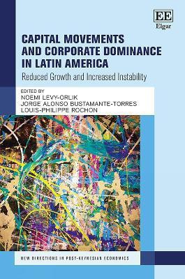 Capital Movements and Corporate Dominance in Latin America(English, Hardcover, unknown)