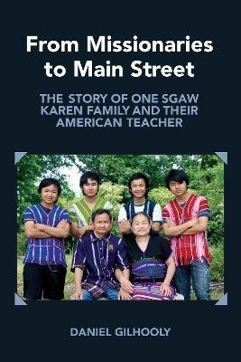 From Missionaries to Main Street(English, Hardcover, Gilhooly Daniel)