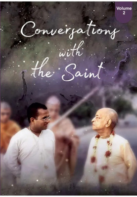 Conversations with the Saint (Part 2)(Hardcover, Gopal Krishna Goswami)