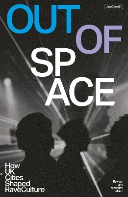 Out Of Space (Revised and Expanded)(English, Paperback, Ottewill Jim)