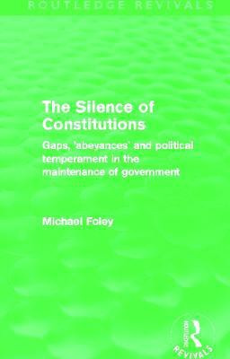 The Silence of Constitutions (Routledge Revivals)(English, Paperback, Foley Michael)