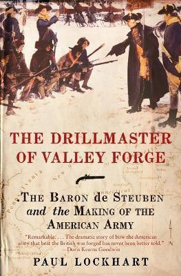 The Drillmaster of Valley Forge(English, Paperback, Lockhart Paul Mathematics Teacher)
