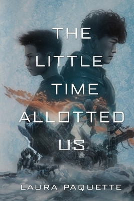 The Little Time Allotted Us(English, Paperback, Paquette Laura)