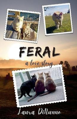 Feral(English, Paperback, Dinunno Laura)