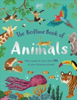 The Bedtime Book of Animals(English, Hardcover, DK)