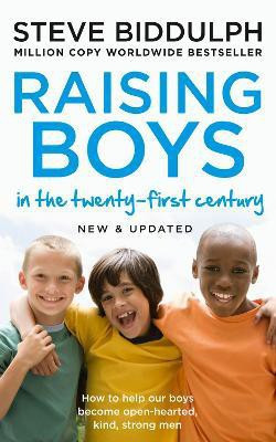 Raising Boys in the 21st Century(English, Paperback, Biddulph Steve)