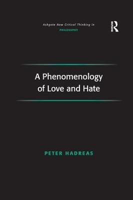 A Phenomenology of Love and Hate(English, Paperback, Hadreas Peter)