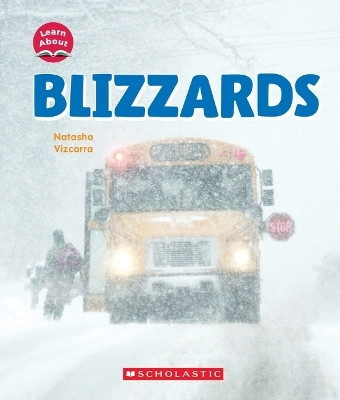 Blizzards (Learn About: Wild Weather)(English, Paperback, Vizcarra Natasha)