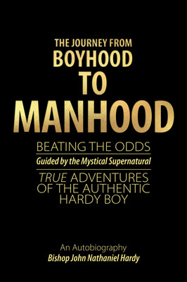 The Journey from Boyhood to Manhood(English, Paperback, Hardy Bishop John Nathaniel)