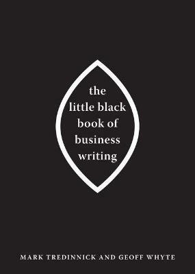The Little Black Book of Business Writing(English, Paperback, Tredinnick Mark)