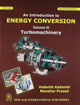 An Introduction to Energy Conversion, Volume III(Paperback, Kadambi Vedanth | Prasad Manohar)