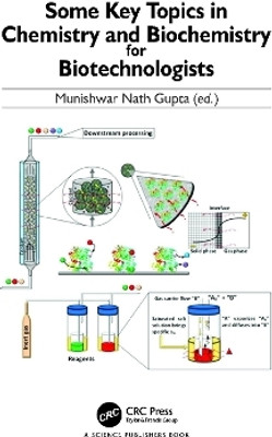 Some Key Topics in Chemistry and Biochemistry for Biotechnologists(English, Paperback, unknown)