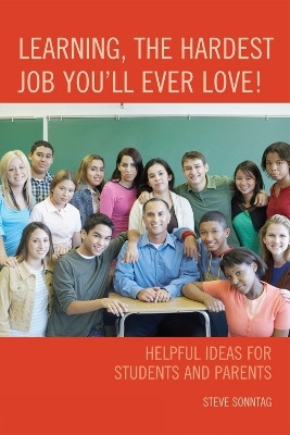 Learning, the Hardest Job You'll Ever Love!(English, Paperback, Sonntag Steve)