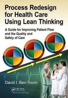 Process Redesign for Health Care Using Lean Thinking(English, Paperback, Ben-Tovim David I.)