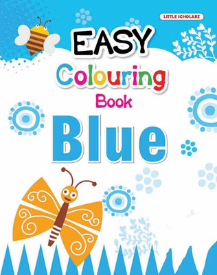Easy Colouring Book (Blue)(English, Paperback, Little scholarz)
