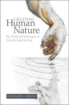 Creating Human Nature(English, Paperback, Gregg Benjamin)