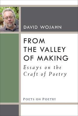 From the Valley of Making(English, Paperback, Wojahn David)
