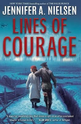 Lines of Courage(English, Hardcover, Nielsen Jennifer A.)