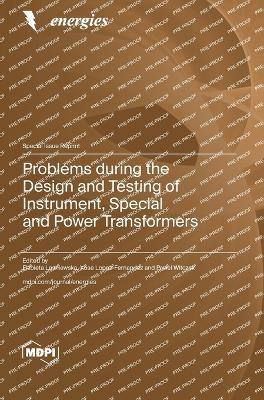 Problems during the Design and Testing of Instrument, Special and Power Transformers(English, Hardcover, unknown)